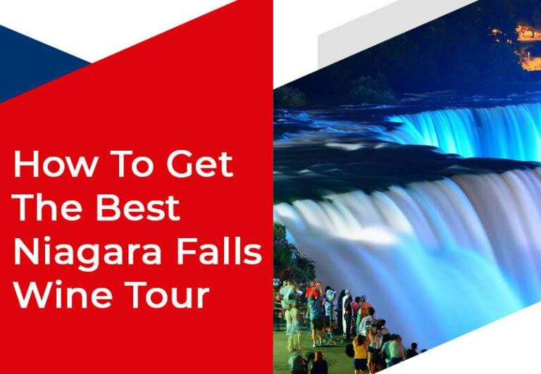 How To Get The Best Niagara Falls Wine Tour