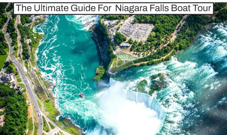 The Ultimate Guide For Niagara Falls Boat Tour